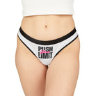 Push Yor Limit | Mix & Match Women’s Fun-Flirty Lovers’ Thongs