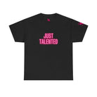 Just Talented | Mix & Match 100% Cotton Unisex Fun-Flirty Lovers’ Tees