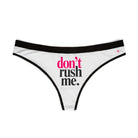 Don’t Rush Me | Mix & Match Women’s Fun-Flirty Lovers’ Thongs