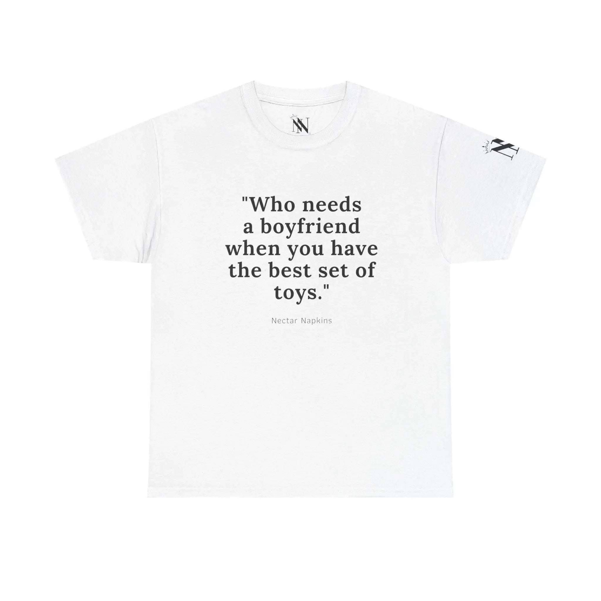 No Need Boyfriend? | Mix & Match 100% Cotton Unisex Fun-Flirty Lovers’ Tees