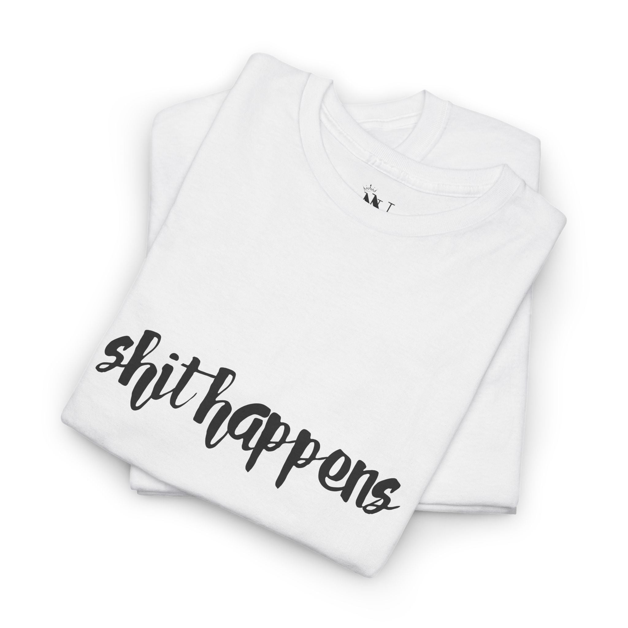 Shit Happens | Mix & Match 100% Cotton Unisex Fun-Flirty Lovers’ Tees