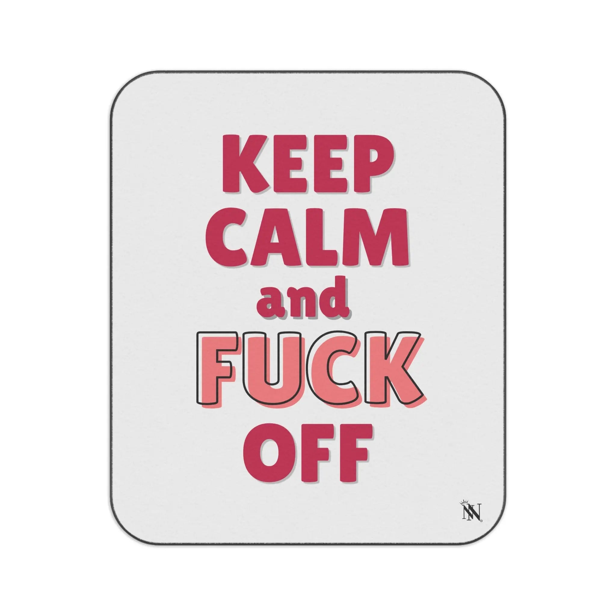 Keep Calm & Fuck Off | Mix Match Fun-Flirty Lovers’ Water-Resistant Blankets