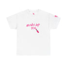 Make-Up Sex | Mix & Match 100% Cotton Unisex Fun-Flirty Lovers’ Tees
