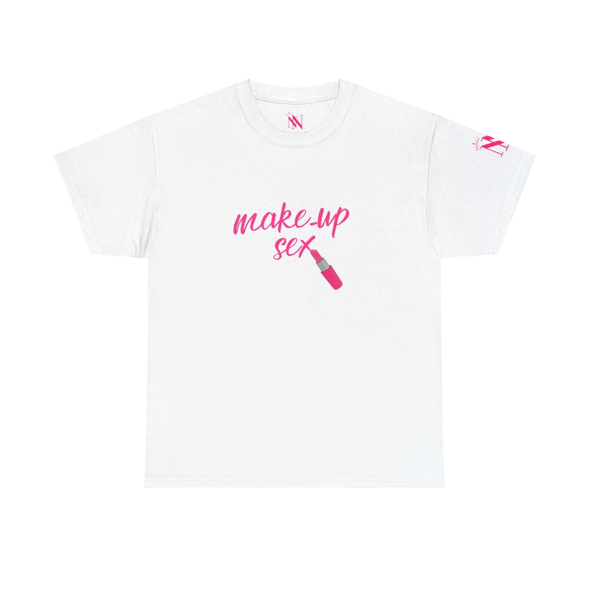 Make-Up Sex | Mix & Match 100% Cotton Unisex Fun-Flirty Lovers’ Tees