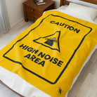 Caution High Noise Area | Mix & Match Soft Fun-Flirty Lovers’ Blankets