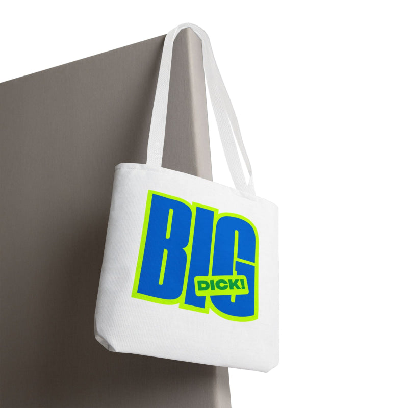 Big Dick! | Mix & Match Fun-Flirty Lovers’ Totes