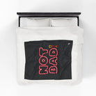 Not Bad! | Mix & Match Soft Fun-Flirty Lovers’ Blankets