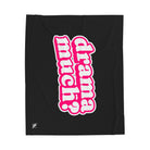 Drama Much? | Mix & Match Soft Fun-Flirty Lovers’ Blankets