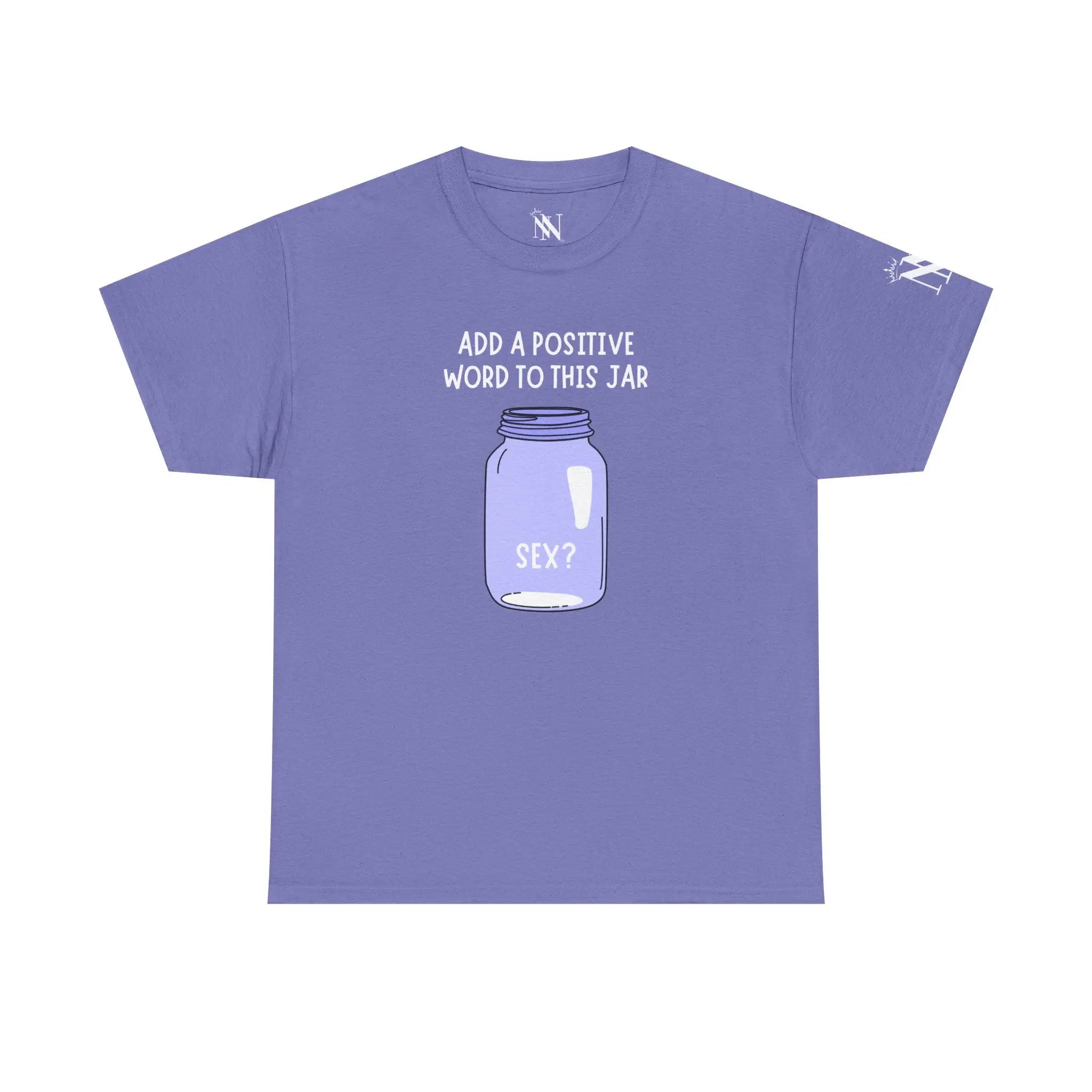 Positive Word Jar Sex? Sex Gifts Unisex T-Shirt