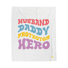 Husband Daddy Protector Hero | Mix & Match Soft Fun-Flirty Lovers’ Blankets