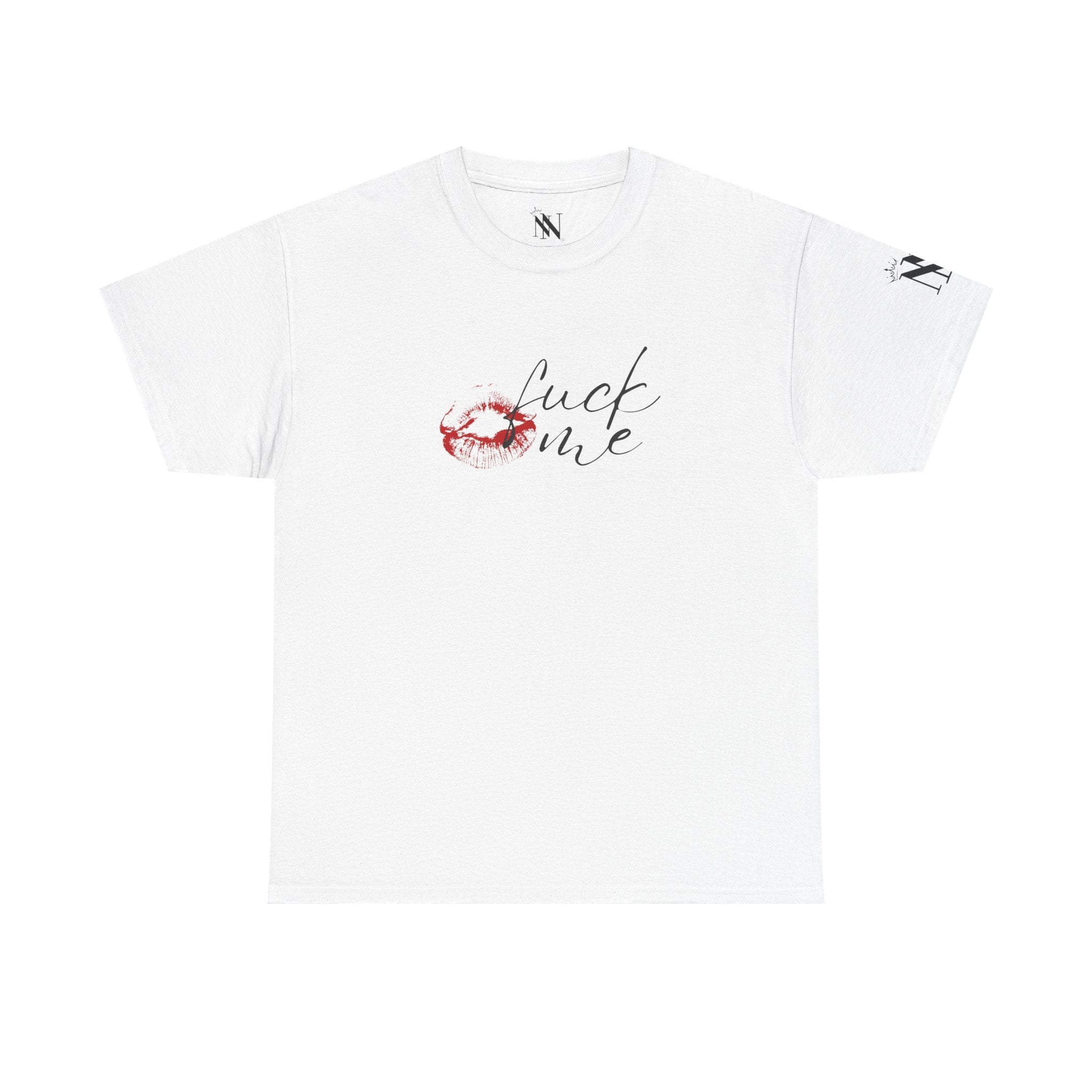 Fuck Me with a Kiss Romantic Couples Sex Gifts for Her T-Shirt