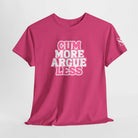 Cum More Argue Less | Mix & Match Cotton Unisex Fun-Flirty Lovers’ T-Shirts