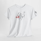 Don’t Stop with a Kiss Romantic Couples Sex Gifts for Her T-Shirt