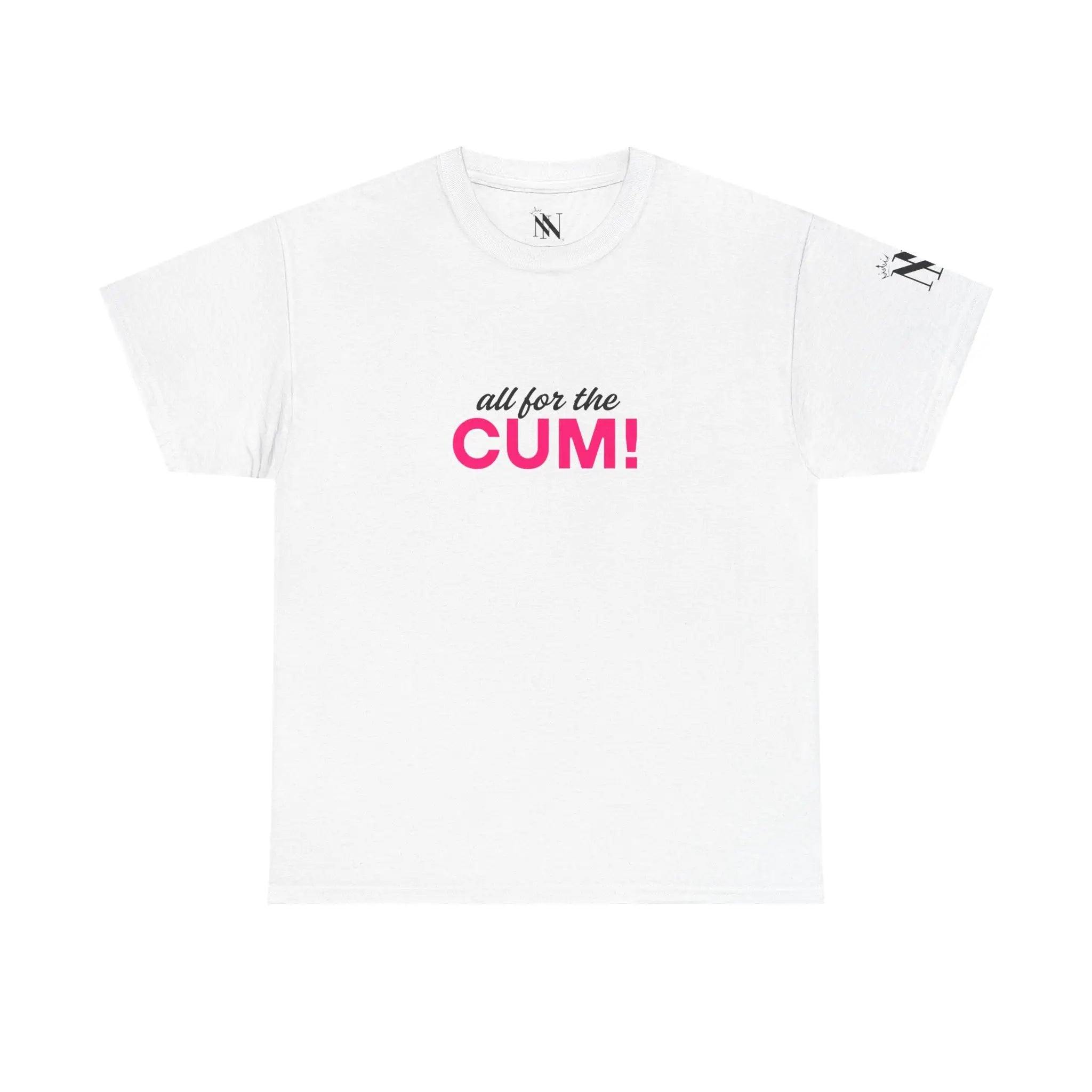 All for the Cum! | Mix & Match Cotton Unisex Fun-Flirty Lovers’ T-Shirts