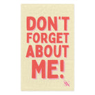 Don’t Forget About Me! Sex Towel