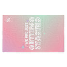 We Are Just Getting Started Sex Towel