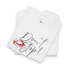 Don’t Stop with a Kiss | Mix & Match Cotton Unisex Fun-Flirty Lovers’ T-Shirts