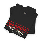 Warning: Will Cum | Mix & Match 100% Cotton Unisex Fun-Flirty Lovers’ Tees