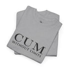 Cum Without Limits | Mix & Match 100% Cotton Unisex Fun-Flirty Lovers’ Tees