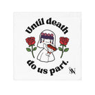 Until Death Do Us Part. Dead Bride Doll | Nectar Napkins Lils’ Fun-Flirty Lovers’ Towels