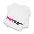 This Dick Trademarked | Mix & Match Cotton Unisex Fun-Flirty Lovers’ T-Shirts