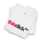 This Dick Trademarked | Mix & Match Cotton Unisex Fun-Flirty Lovers’ T-Shirts