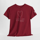 You Don’t Need to be Perfect | Mix & Match Cotton Unisex Fun-Flirty Lovers’ T-Shirts