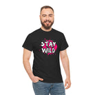 Whatever Happens Stay Wild | Mix & Match Cotton Unisex Fun-Flirty Lovers’ T-Shirts