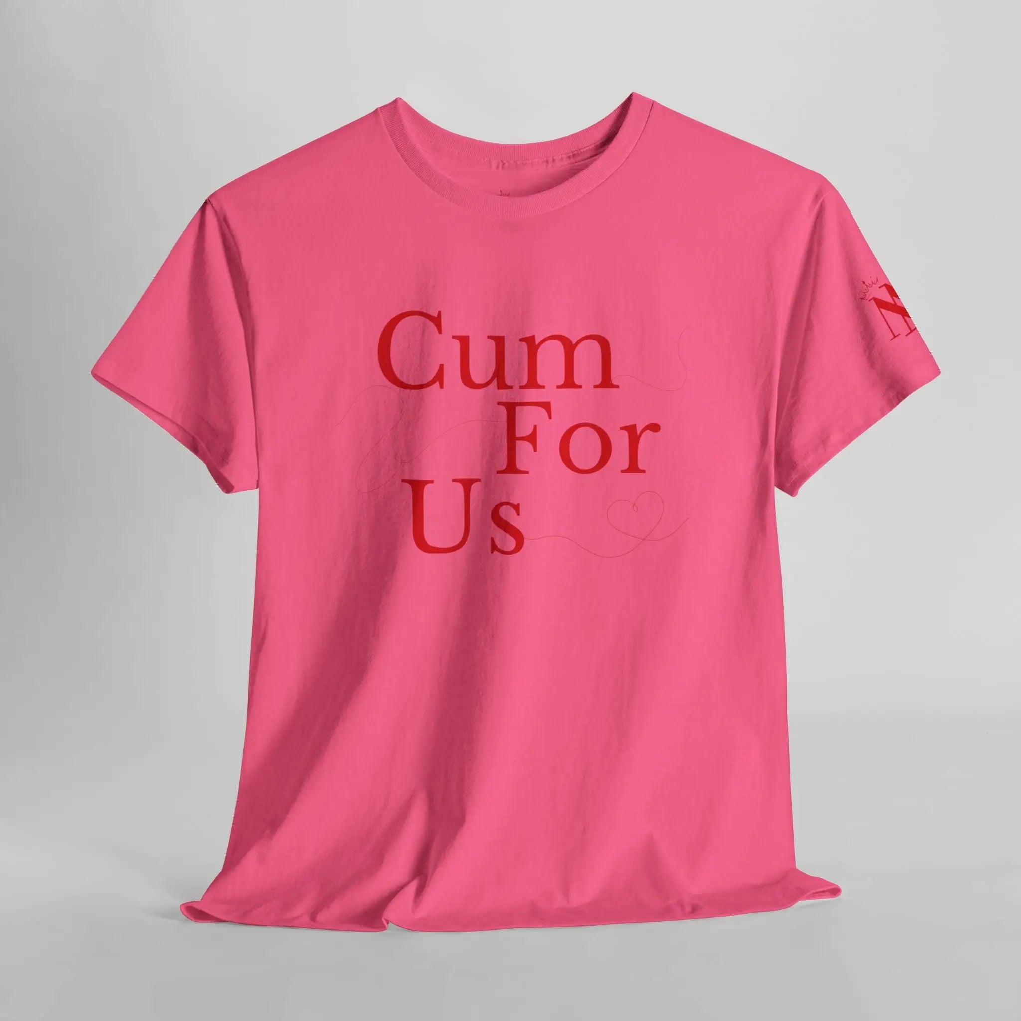 Cum For Us | Mix & Match Cotton Unisex Fun-Flirty Lovers’ T-Shirts