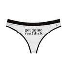 Get Some Real Dick. | Mix & Match Women’s Fun-Flirty Lovers’ Thongs