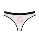 Here Cums the Bride | Mix & Match Women’s Fun-Flirty Lovers’ Thongs