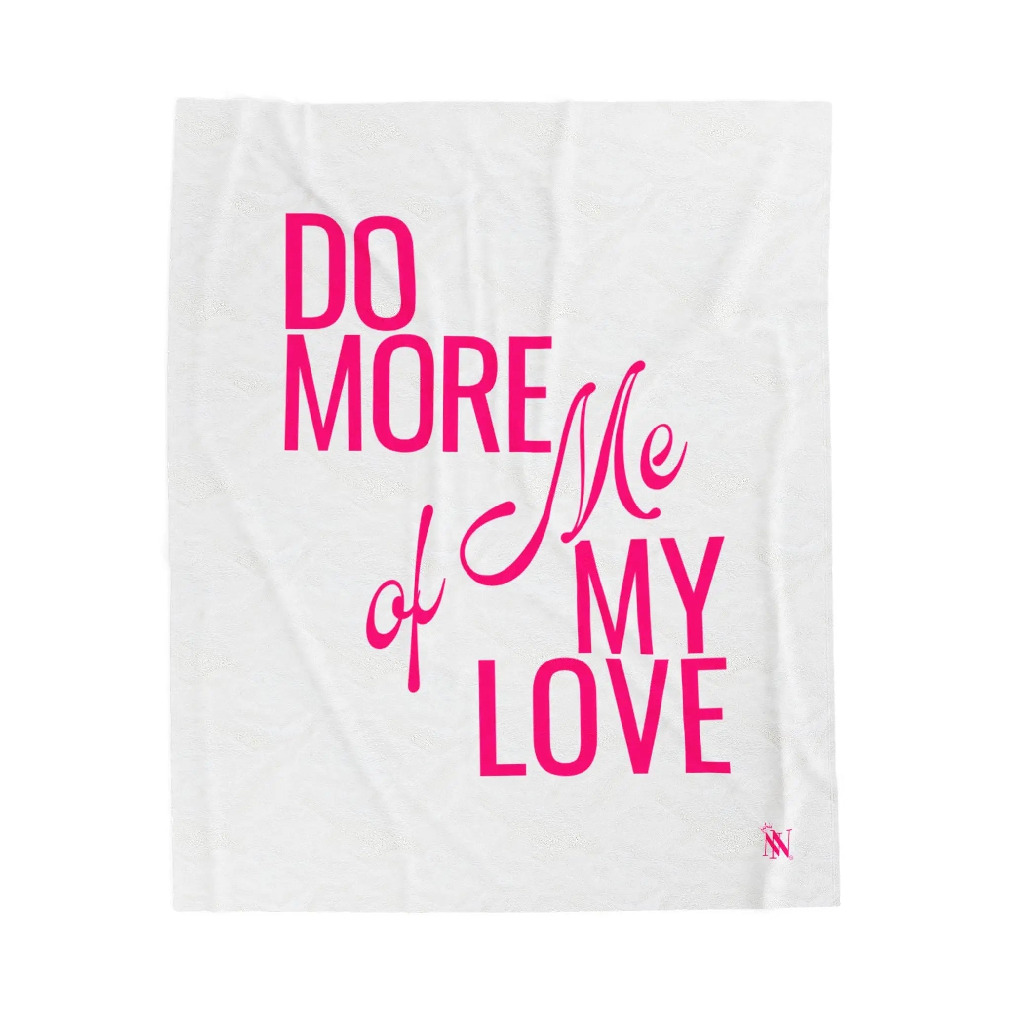 Do More of Me My Love Blanket