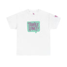 Thanks Honey! | Mix & Match Cotton Unisex Fun-Flirty Lovers’ T-Shirts