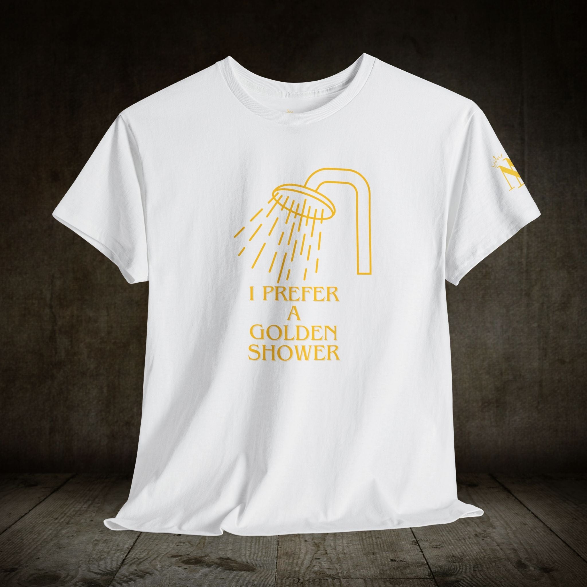 I Prefer A Golden Shower | Mix & Match 100% Cotton Unisex Fun-Flirty Lovers’ Tees