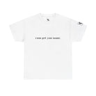 Cum Get You Some | Mix & Match 100% Cotton Unisex Fun-Flirty Lovers’ Tees