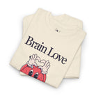 Brain Love | Mix & Match Cotton Unisex Fun-Flirty Lovers’ T-Shirts