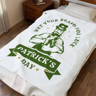 Wet Your Beard for Luck Patrick’s Day | Mix & Match Soft Fun-Flirty Lovers’ Blankets