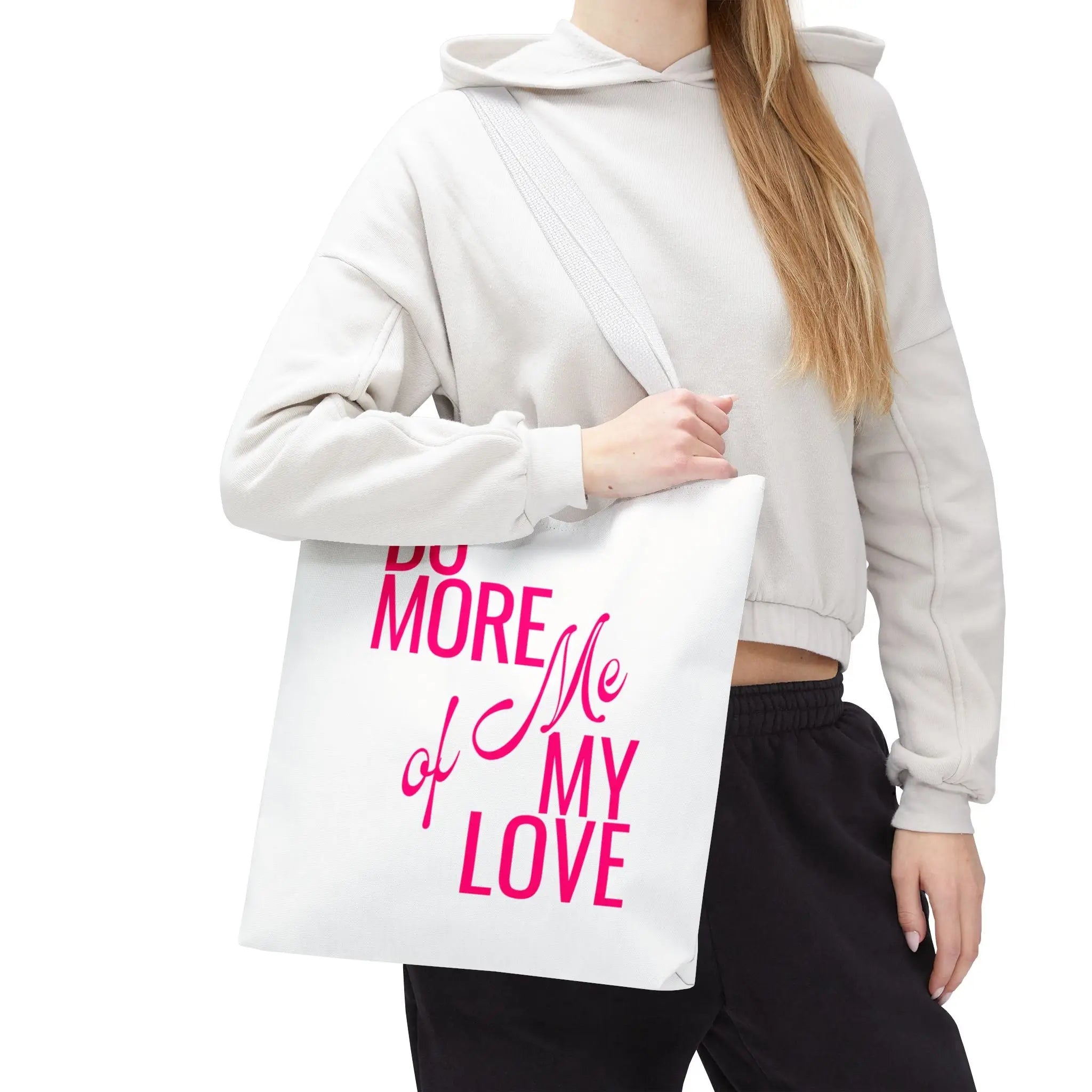 Do More of Me My Love Tote Bag
