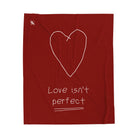 Love Isn’t Perfect | Mix & Match Soft Fun-Flirty Lovers’ Blankets