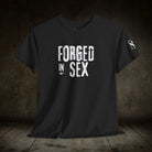 Forged in Sex | Mix & Match Cotton Unisex Fun-Flirty Lovers’ T-Shirts