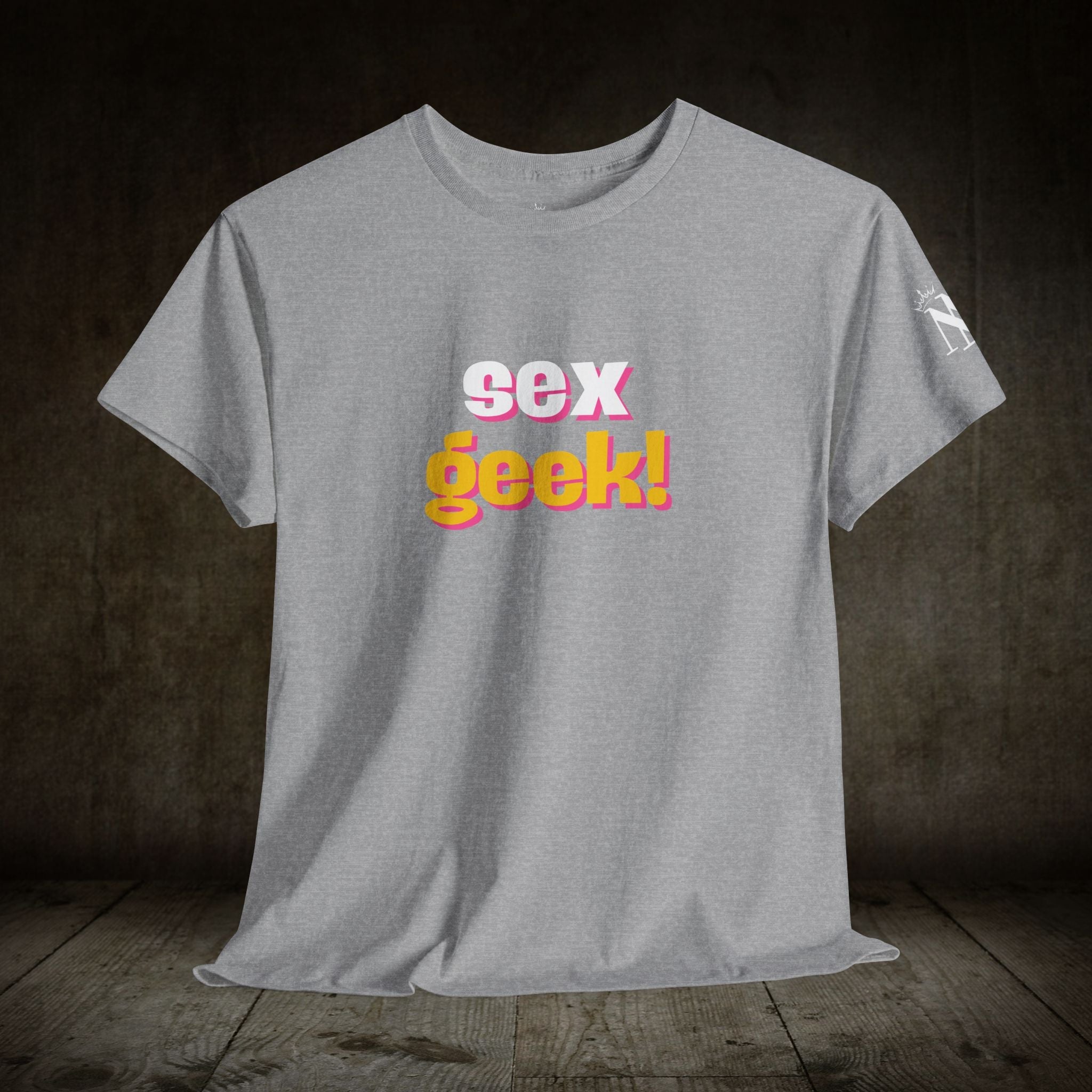 Sex Geek! | Mix & Match 100% Cotton Unisex Fun-Flirty Lovers’ Tees