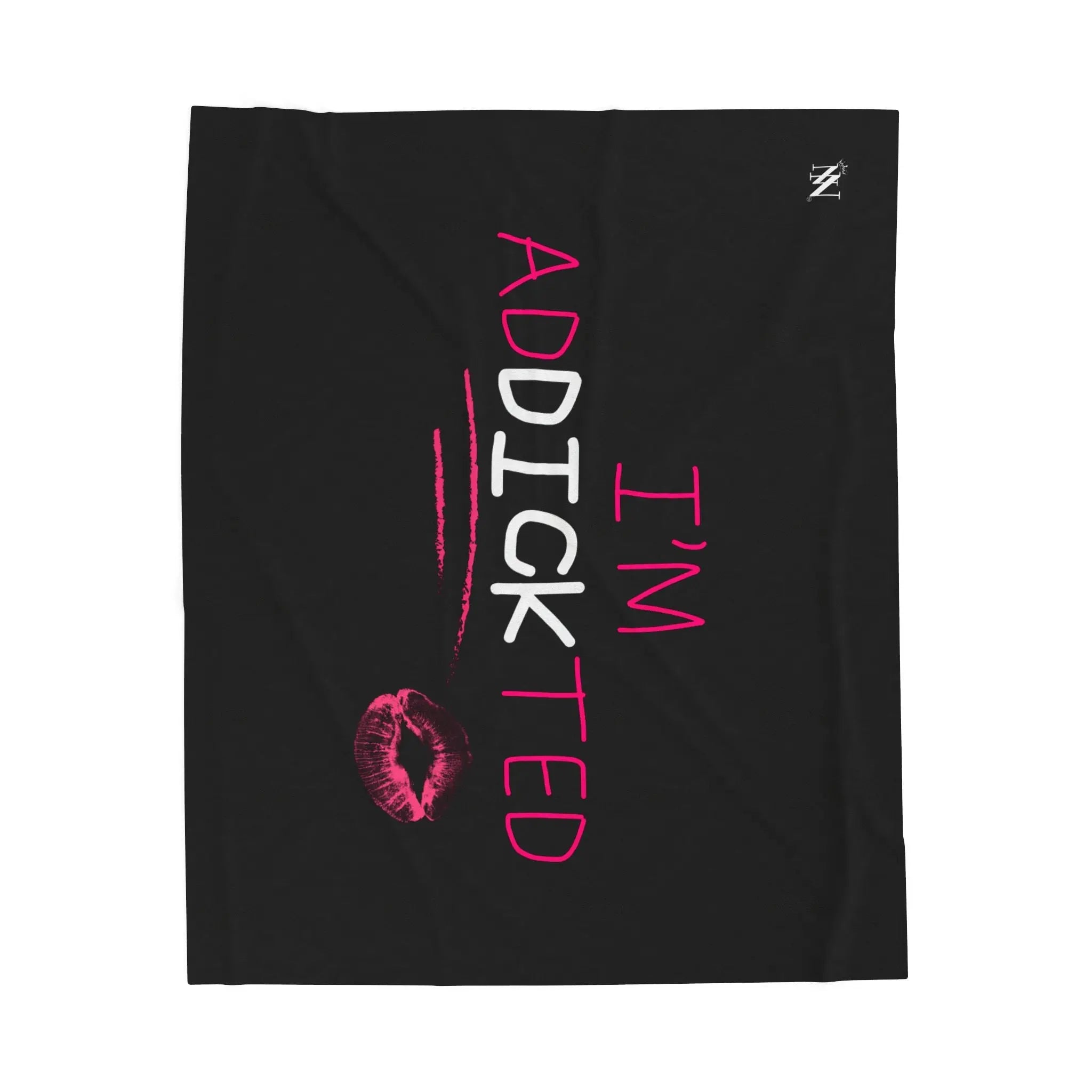 I’m adDICKicted Blanket