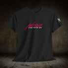 Please Cum with Me | Mix & Match 100% Cotton Unisex Fun-Flirty Lovers’ Tees