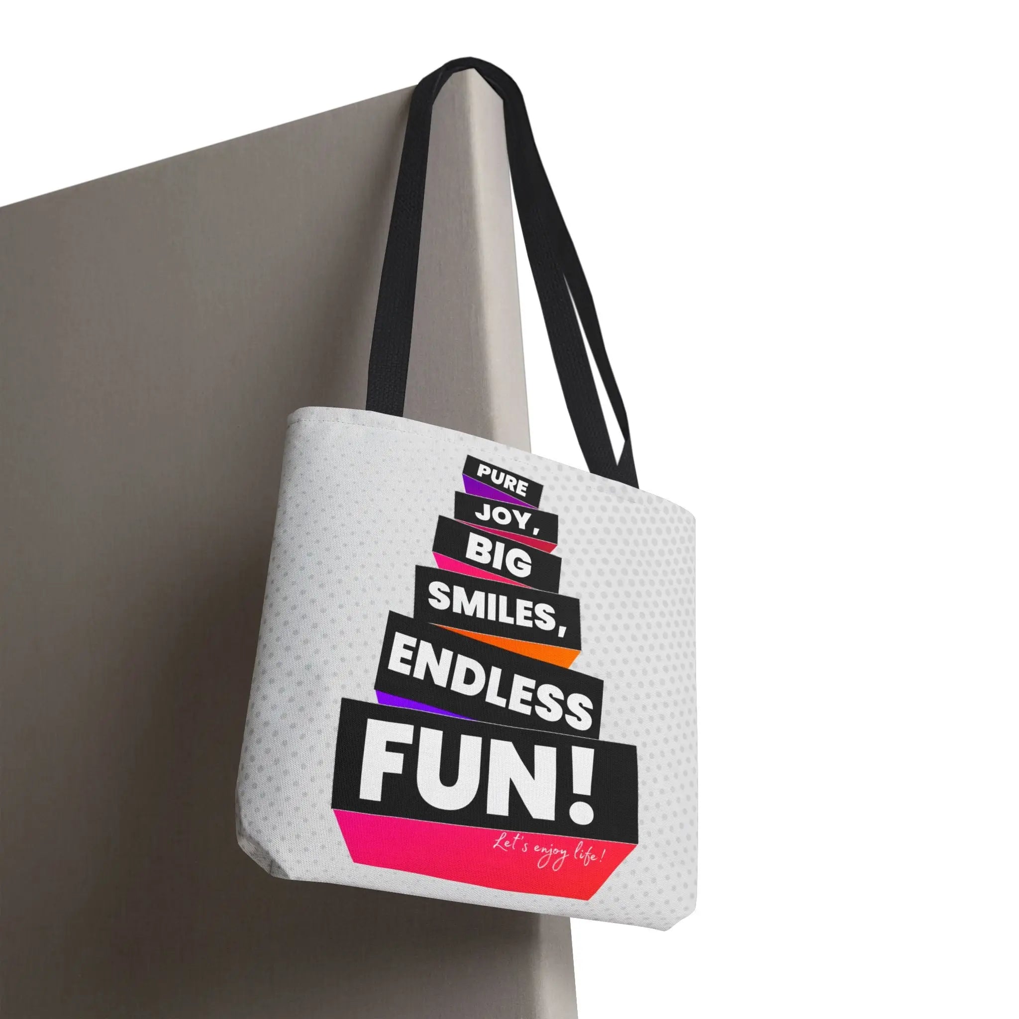 Pure Joy Big Smiles Endless Fun! Tote Bag