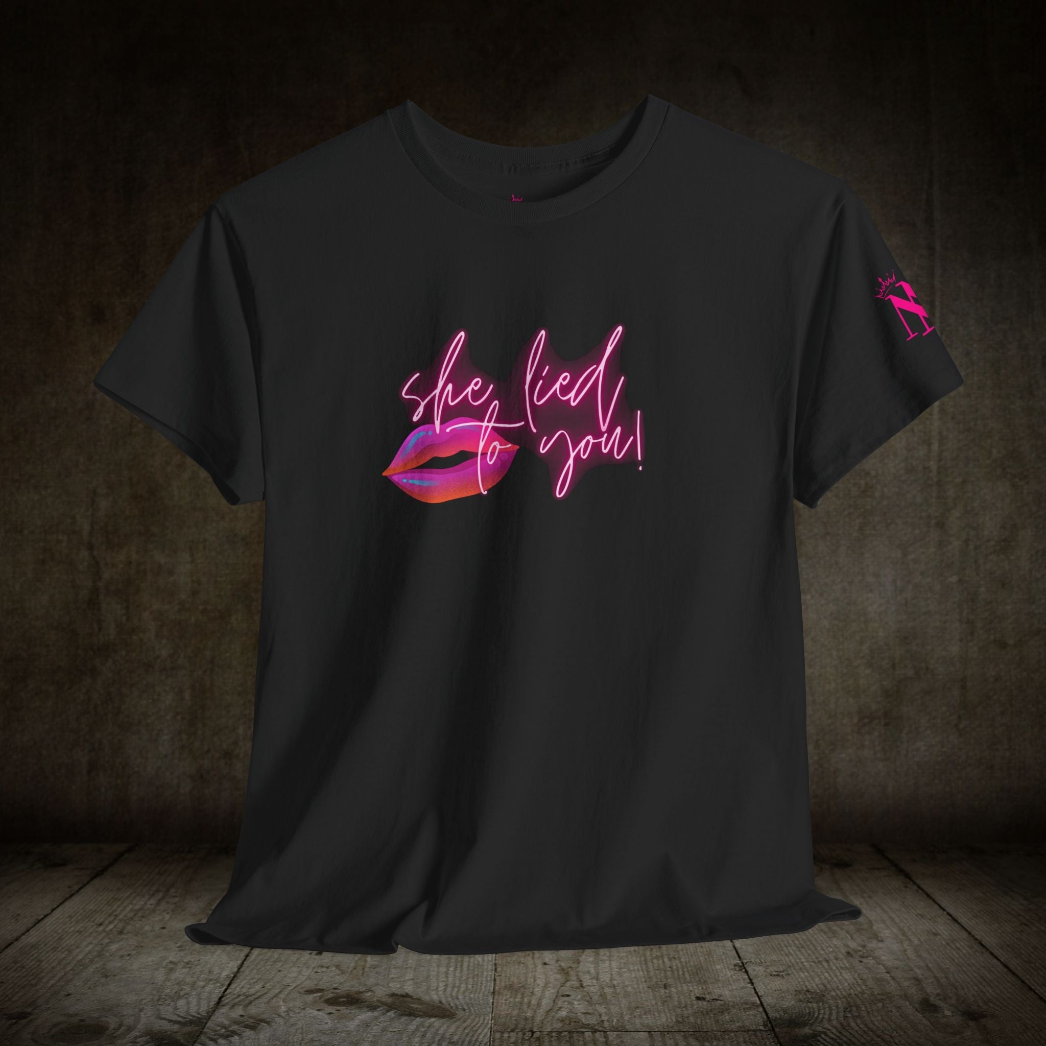 She Lied To You | Mix & Match 100% Cotton Unisex Fun-Flirty Lovers’ Tees
