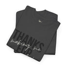 Thanks for Making Me Cum Too! | Mix & Match 100% Cotton Unisex Fun-Flirty Lovers’ Tees