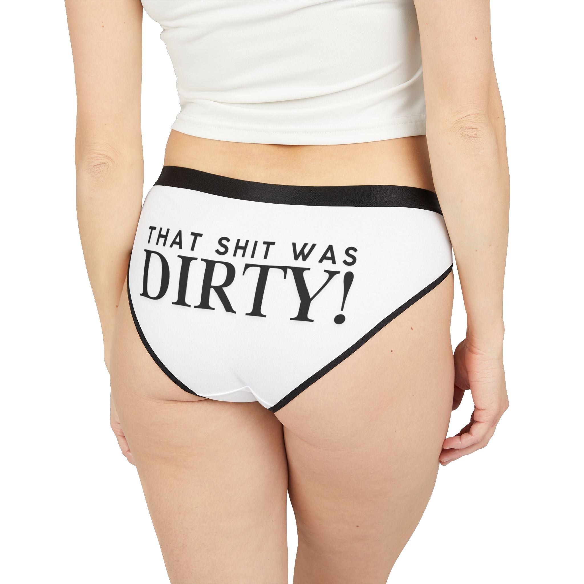 That Shit Was Dirty! | Mix & Match Women’s Fun-Flirty Lovers’ Panties