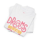 Dreams Cum True | Mix & Match 100% Cotton Unisex Fun-Flirty Lovers’ Tees