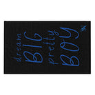 Dream BIG Pretty BOY | Nectar Napkins Fun-Flirty Lovers’ Towels