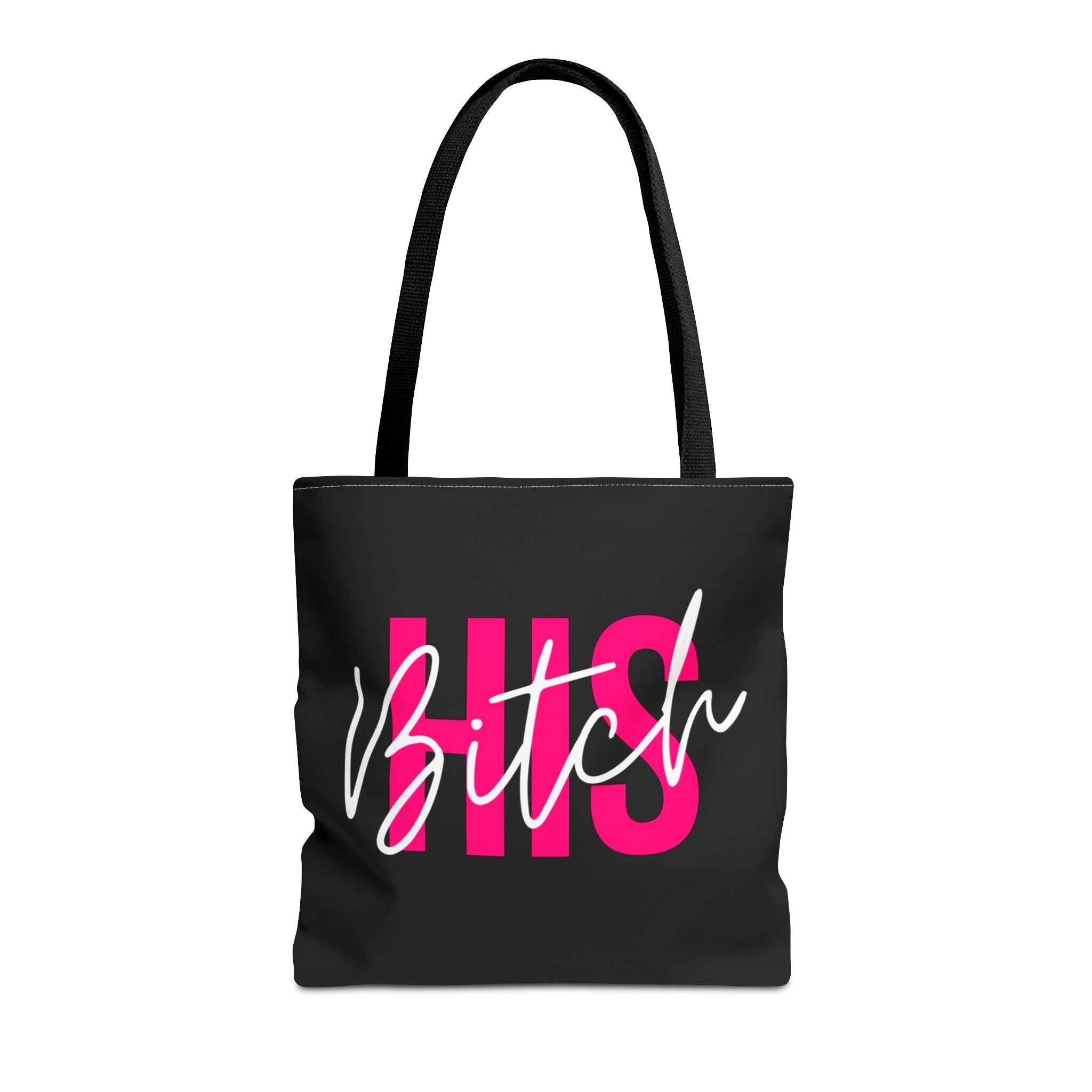 His Bitch Tote Bag